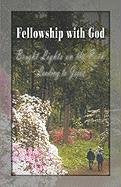 Fellowship With God: Bright Lights on the Path Leading to Jesus Religion & Esotericism