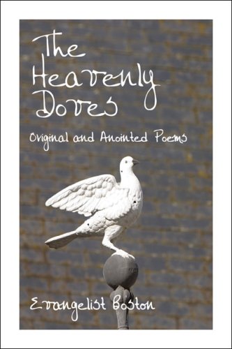 The Heavenly Doves Original And Anointed Poems Poetry