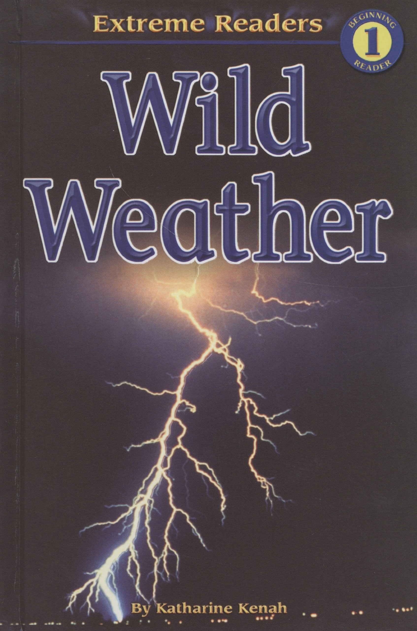 Wild Weather (Extreme Readers Level 1) Novels & Short Stories