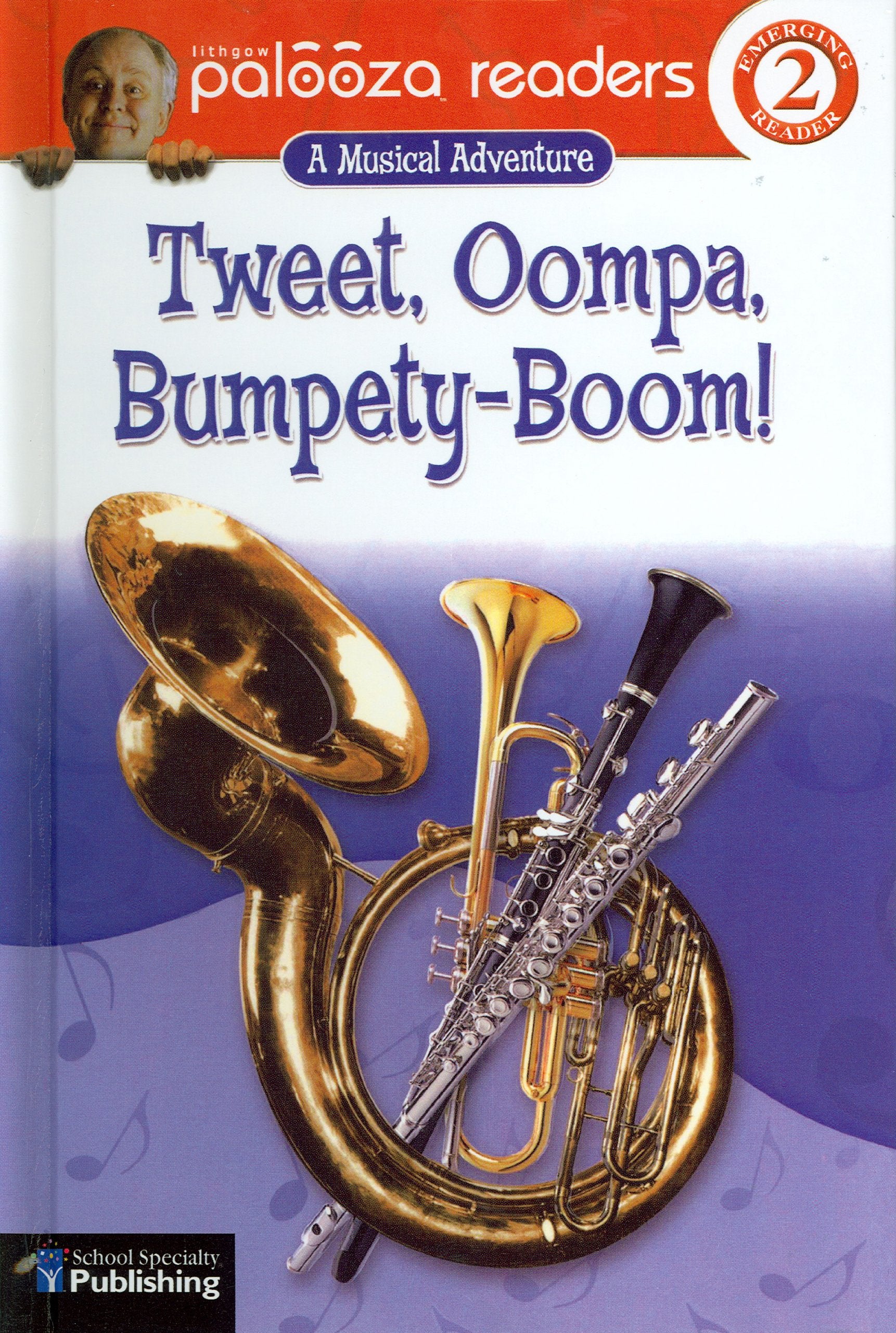 Tweet, Oompa, Bumpety-Boom (Lithgow Palooza Readers Level 2) Novels & Short Stories