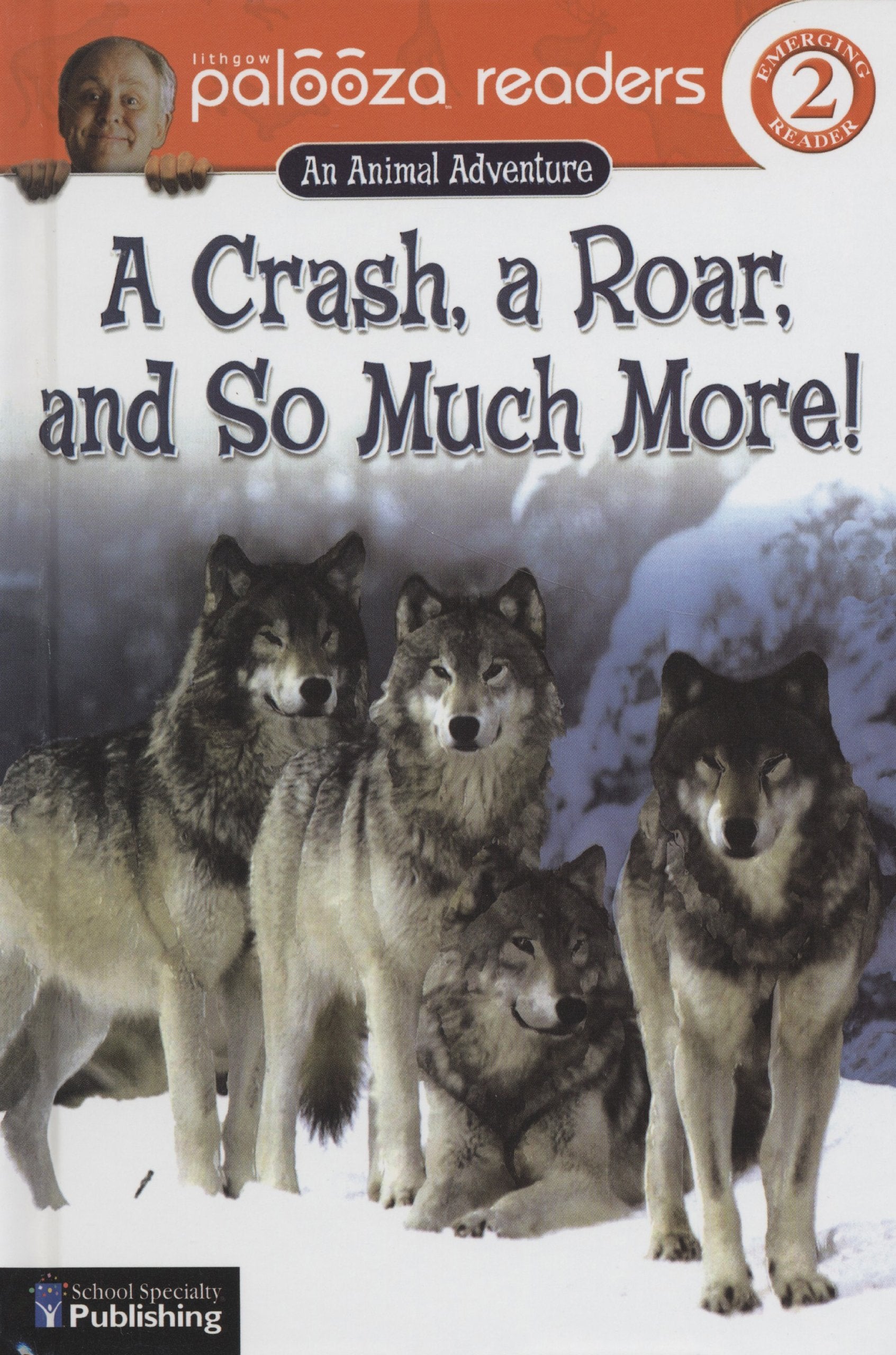 Crash, a Roar, and So Much More (Lithgow Palooza Readers Level 2) Novels & Short Stories