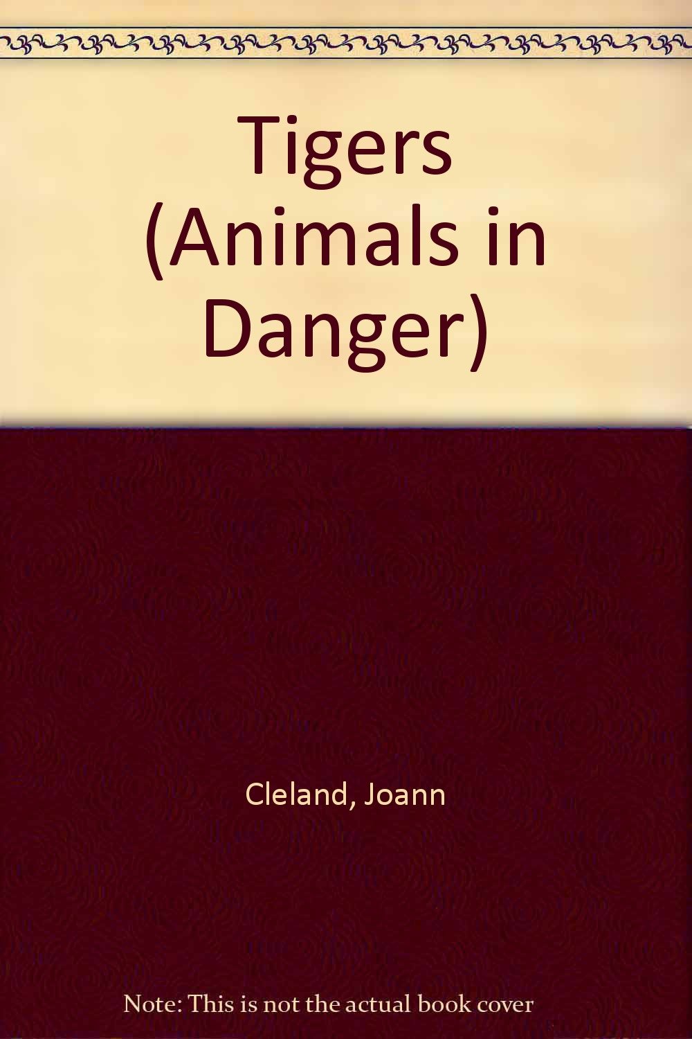 Tigers (Animals in Danger) Non-fiction