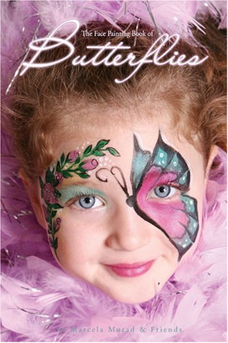 The Face Painting Book of Butterflies book