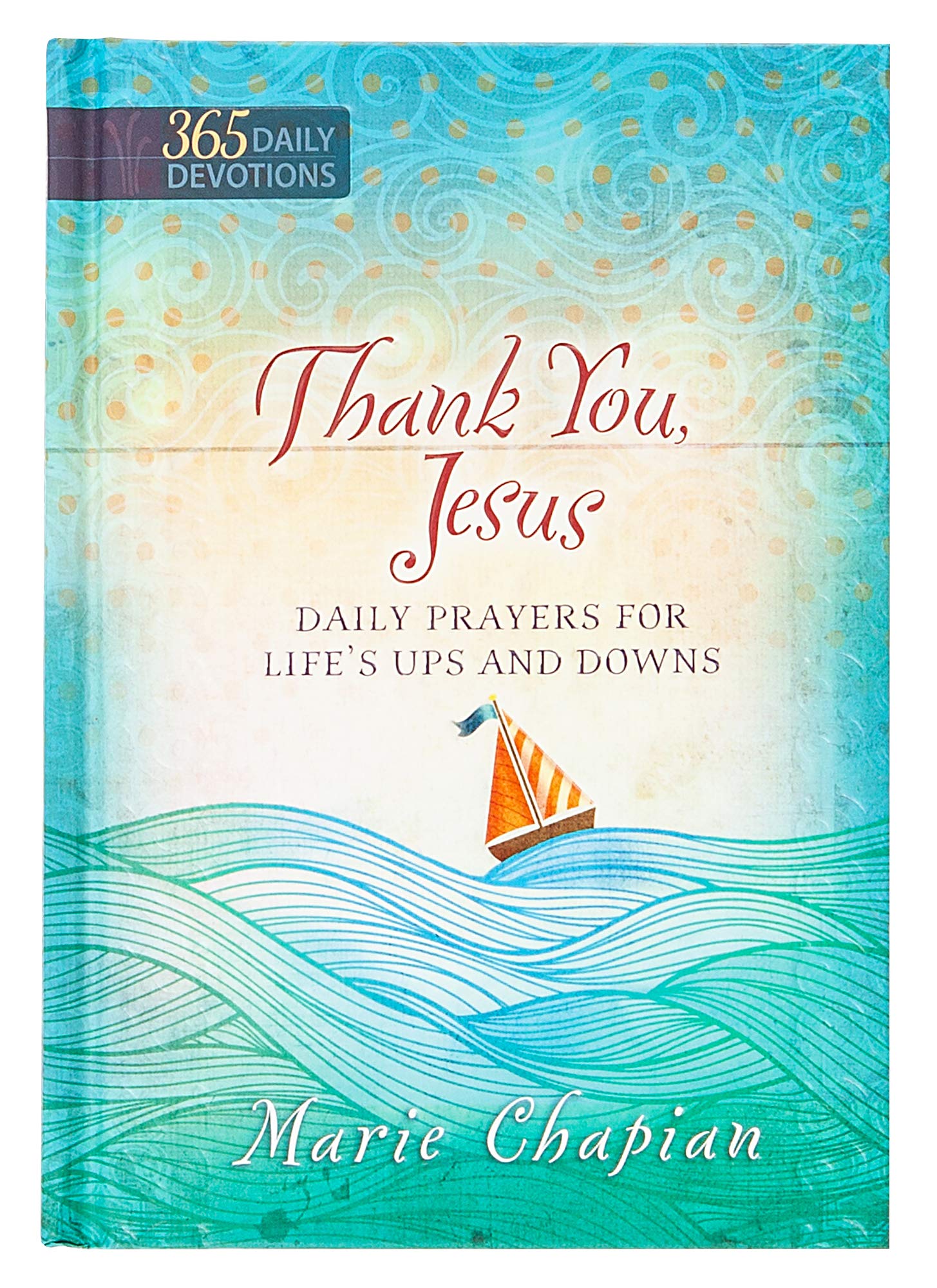Thank You Jesus: Daily Prayers for Life's Ups and Downs Film, Art & Culture