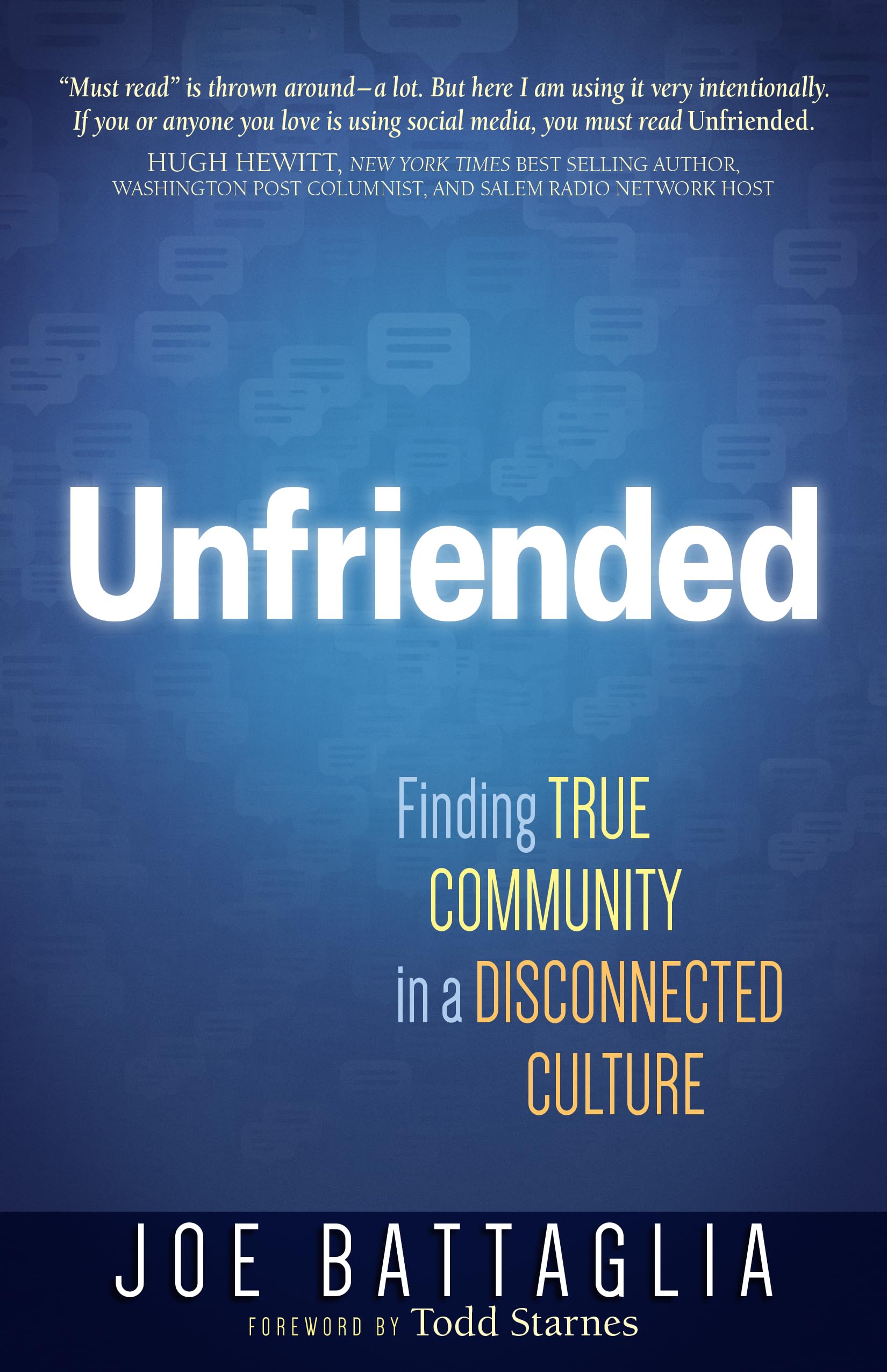 Unfriended: Finding True Community in a Disconnected Culture Business, Finance & Career