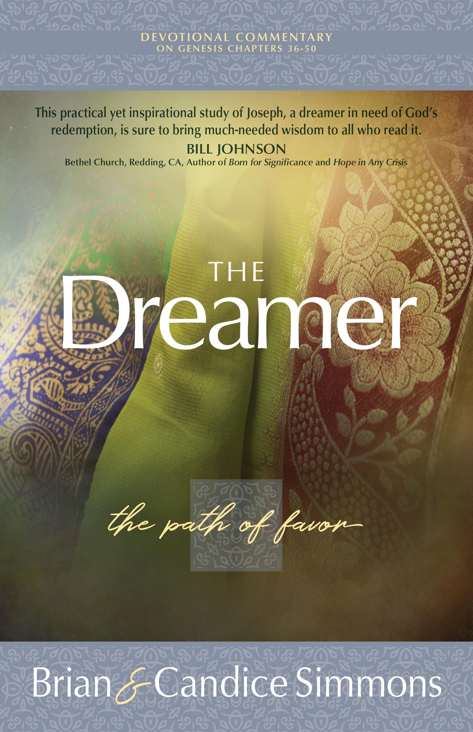 The Dreamer: The Path of Favor (The Passion Translation Devotional Commentaries) Religion & Esotericism