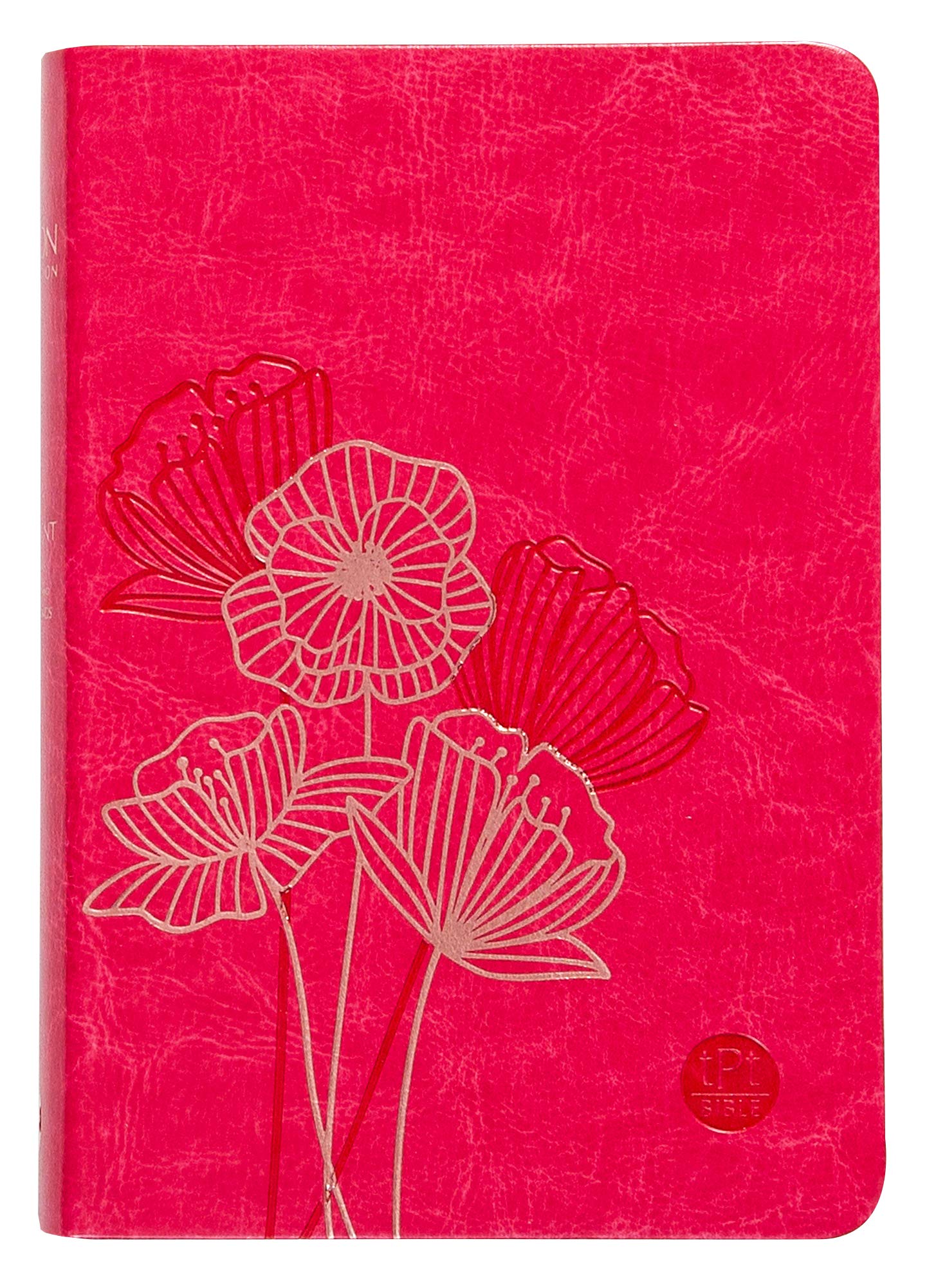 The Passion Translation: The New Testament, Fuchsia: With Psalms, Proverbs, and Song of Songs Religion & Esotericism