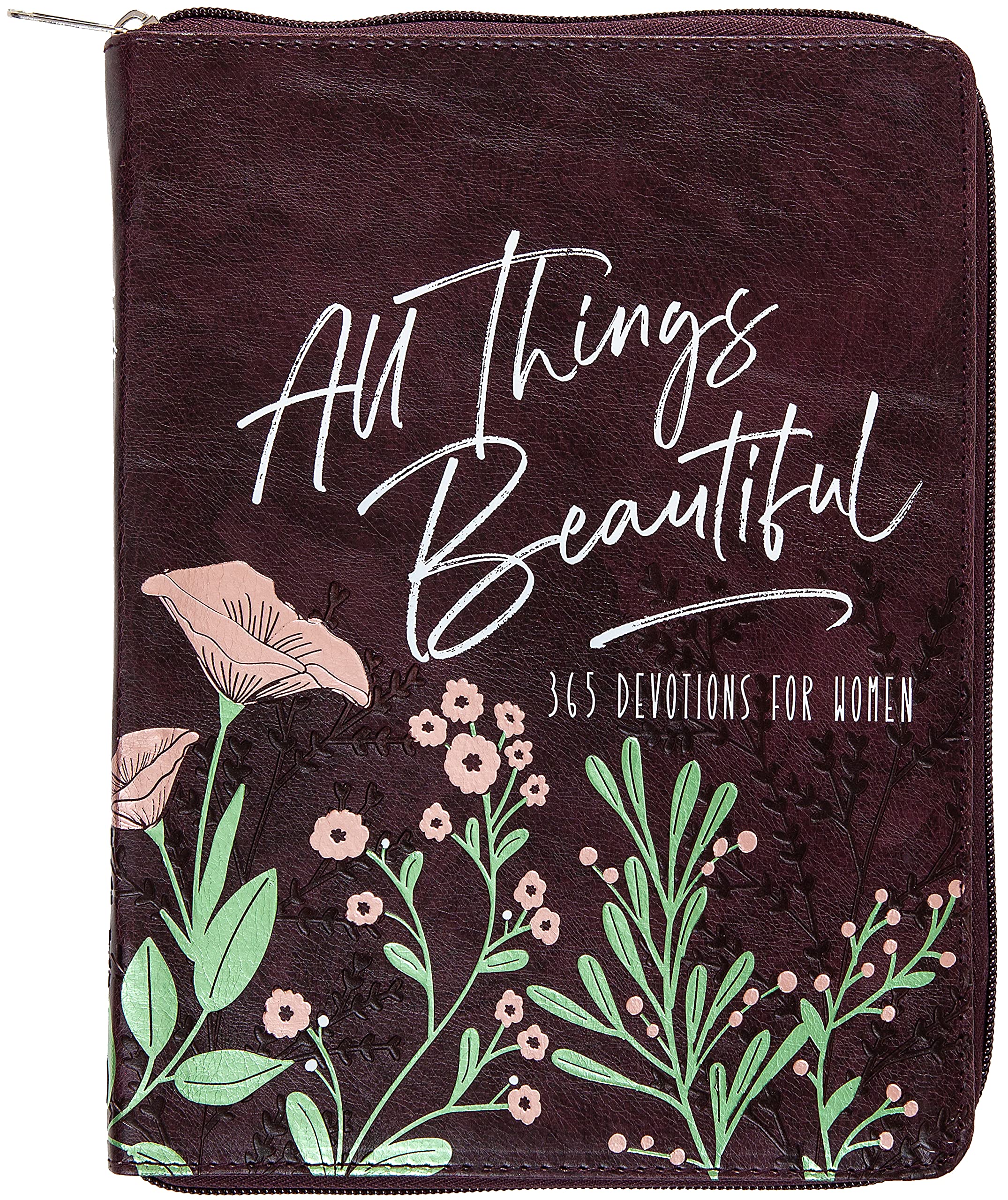 All Things Beautiful: 365 Devotions for Women: Ziparound (Ziparound Devotionals) Religion & Esotericism
