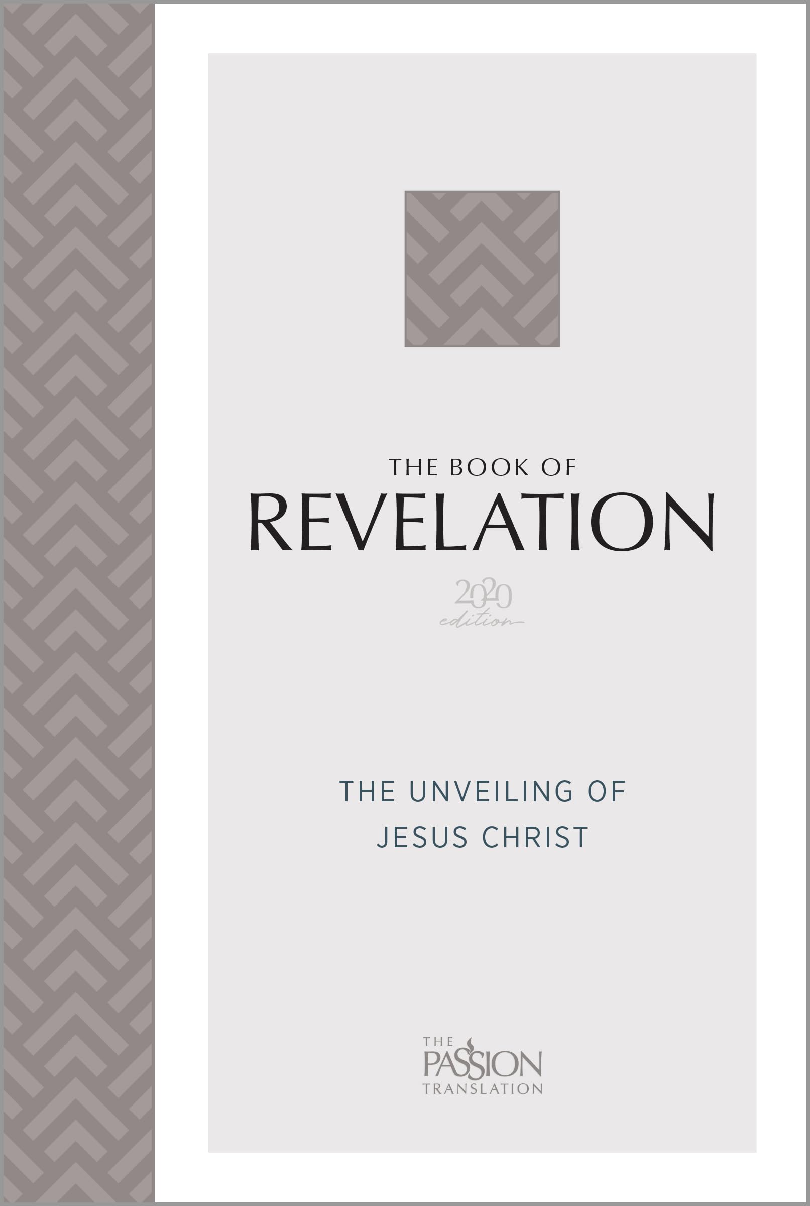 The Book of Revelation 2020 Edition: The Unveiling of Jesus Christ (Passion Translation) Religion & Esotericism