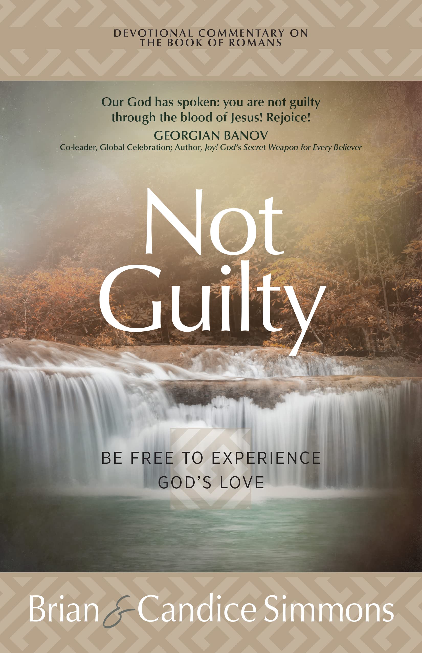 Not Guilty: Be Free to Experience God's Love (Passion Translation Devotional Commentaries) Religion & Esotericism