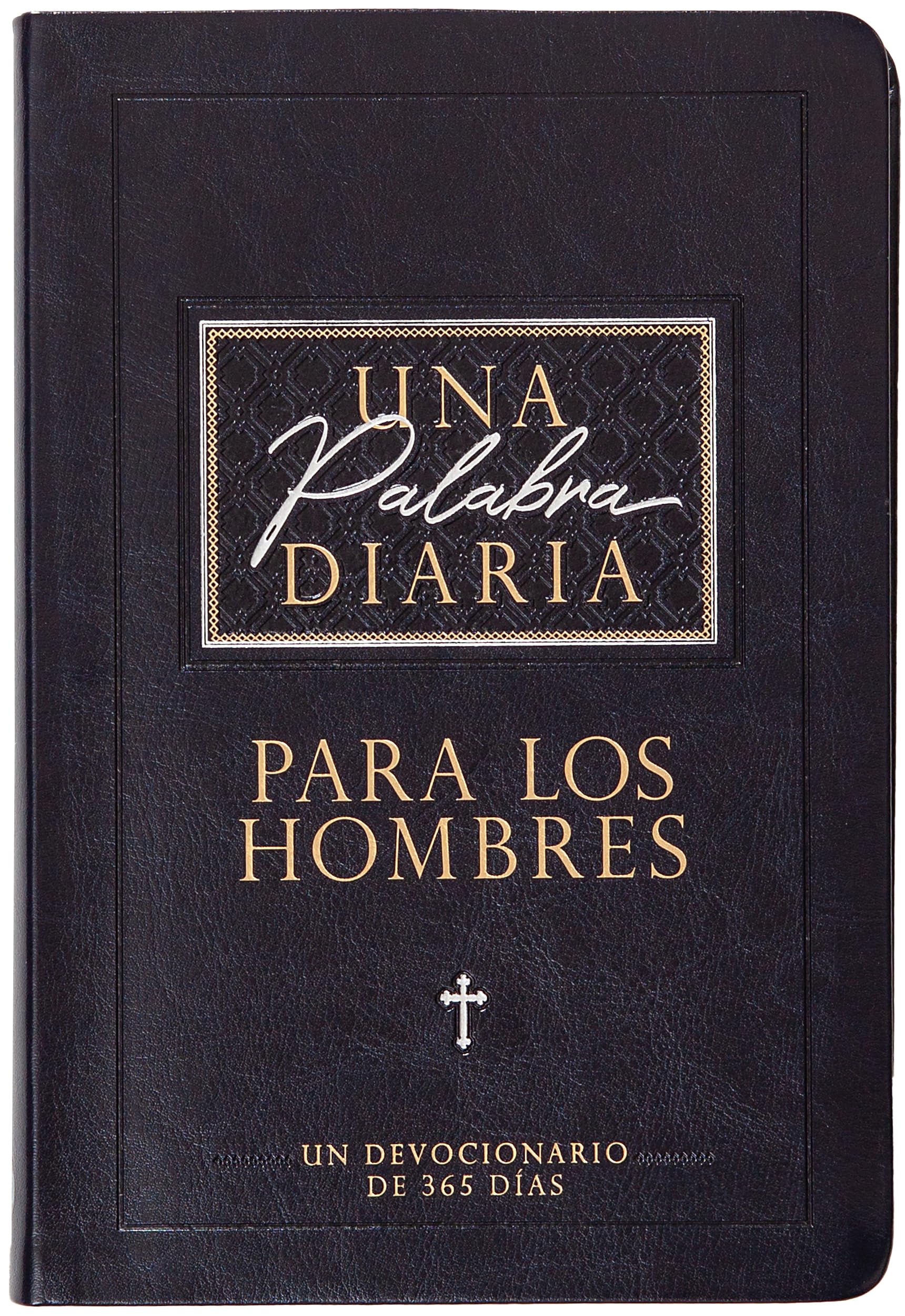 Una palabra diaria para los hombres: Un Devocionario De 365 Días Religion & Esotericism