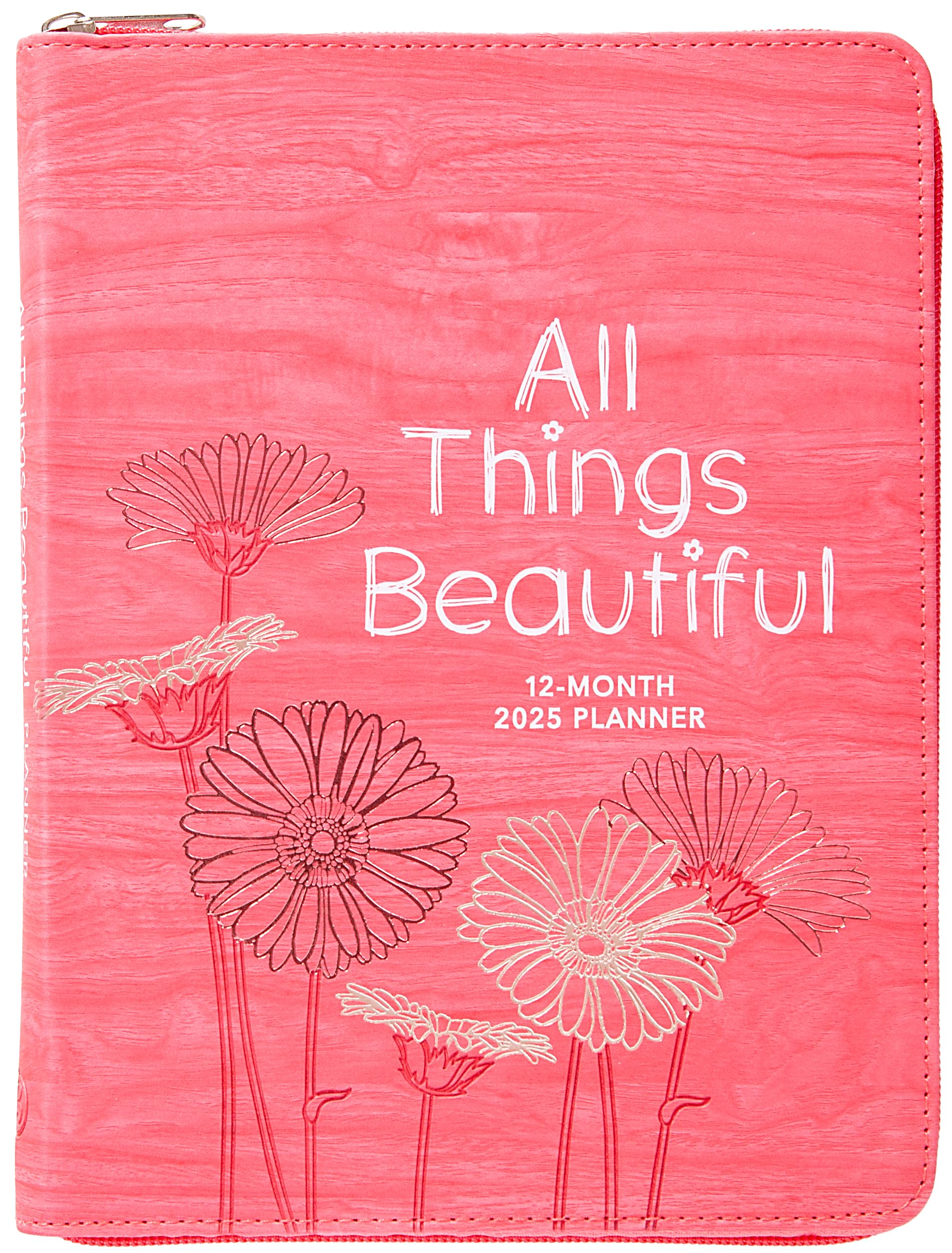 All Things Beautiful (2025 Planner): 12-Month Weekly Planner Leisure, Home & Garden