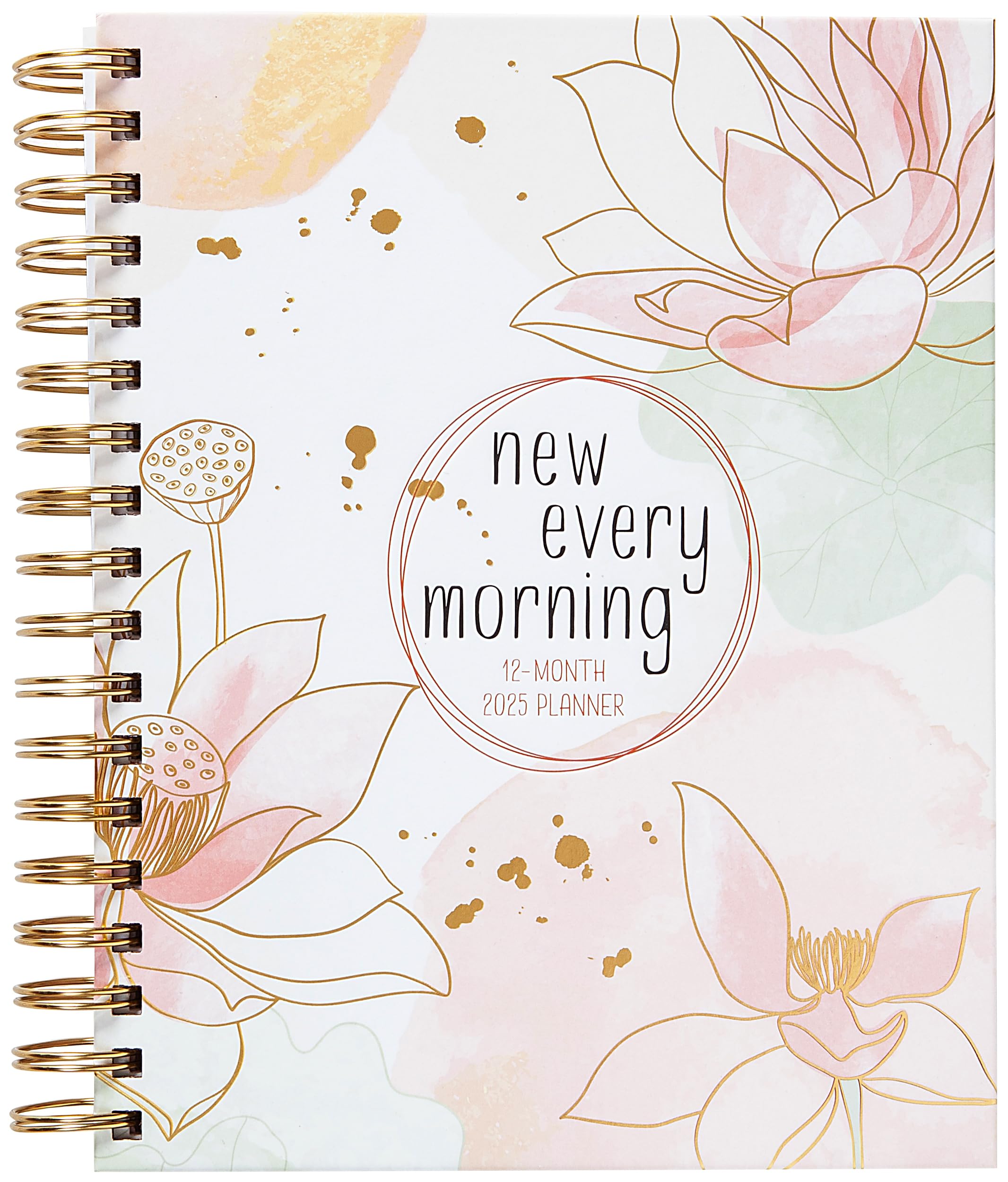 New Every Morning (2025 Planner): 12-month Weekly Planner Leisure, Home & Garden