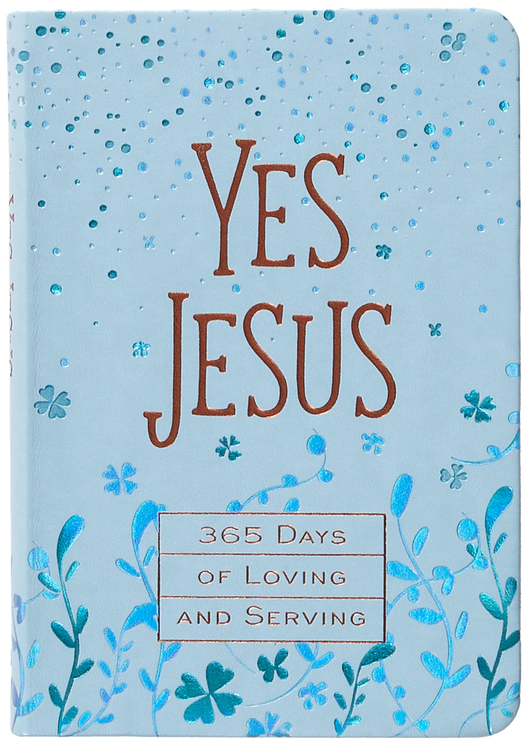 Yes Jesus: 365 Days of Loving and Serving Religion & Esotericism