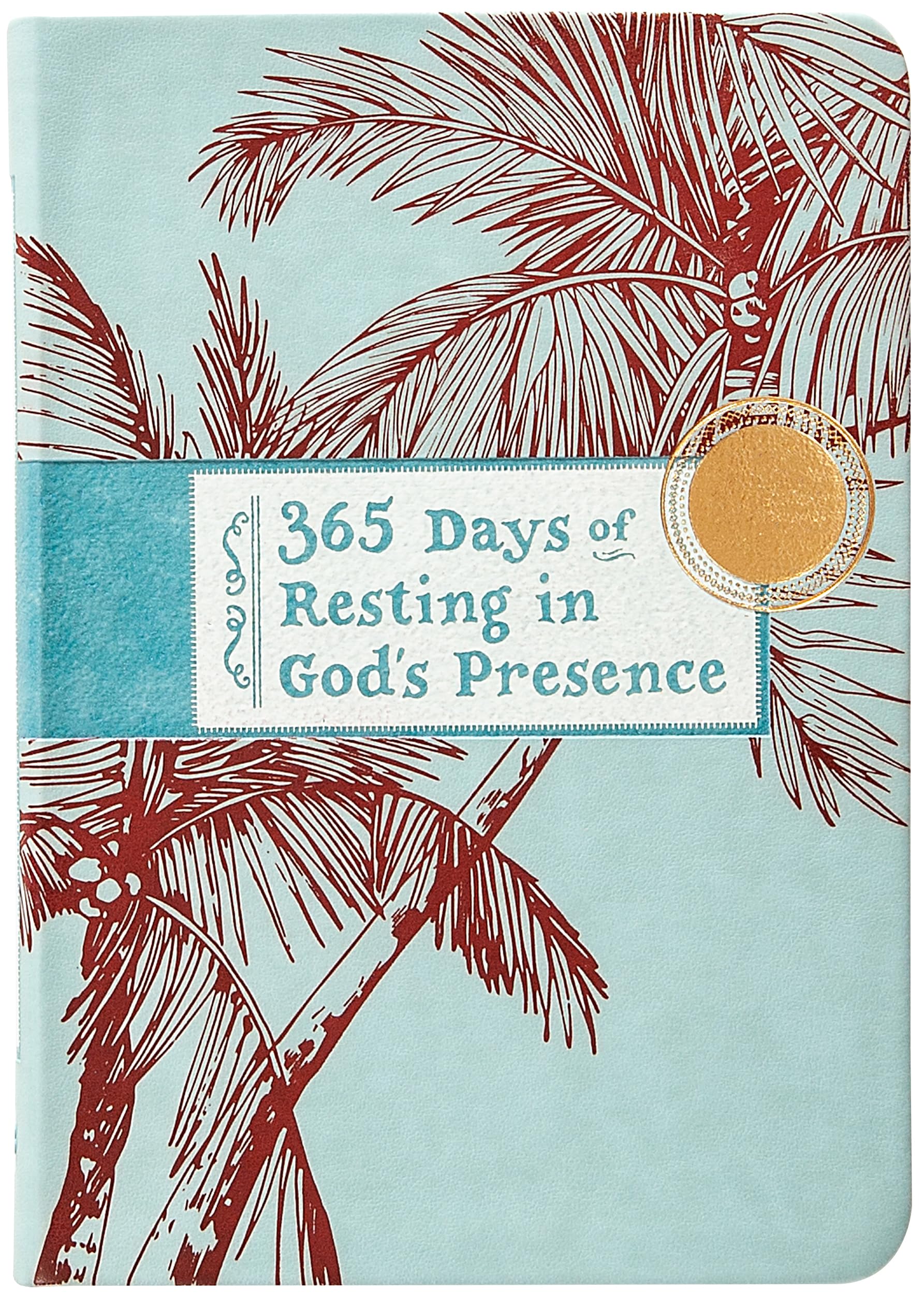 365 Days of Resting in God's Presence Health, Nutrition & Fitness