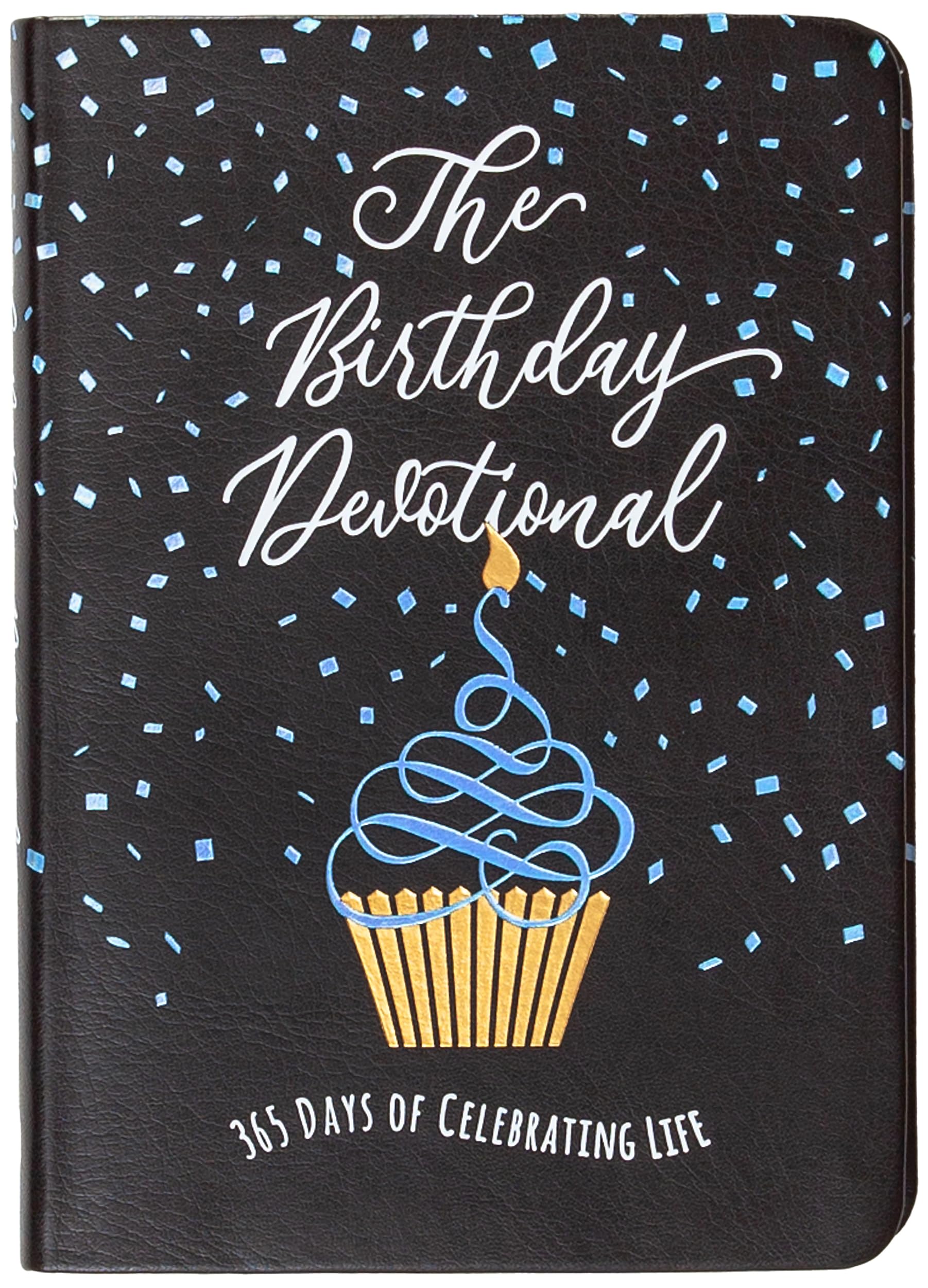 The Birthday Devotional: 365 Days of Celebrating Life Religion & Esotericism