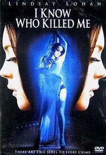 I Know Who Killed Me Films