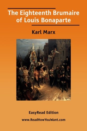 The Eighteenth Brumaire of Louis Bonaparte Philosophy