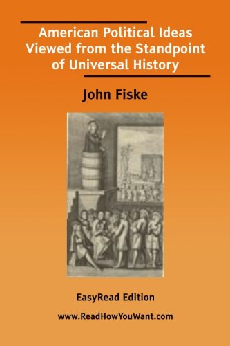 American Political Ideas Viewed from the Standpoint of Universal History Business, Finance & Career