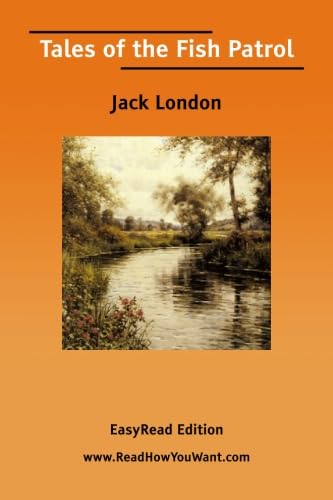 Tales of the Fish Patrol Essays & Short Stories