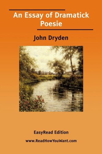 An Essay of Dramatick Poesie Philosophy