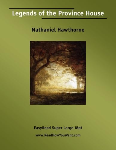 Legends of the Province House Essays & Short Stories