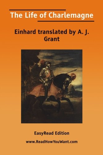 The Life of Charlemagne Politics & History