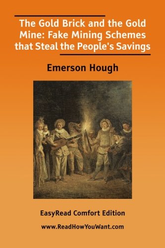 The Gold Brick and the Gold Mine: Fake Mining Schemes that Steal the People's Savings Contemporary literature