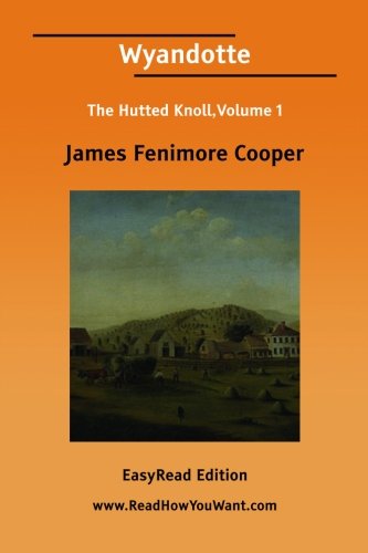 Wyandotte The Hutted Knoll,Volume 1 book