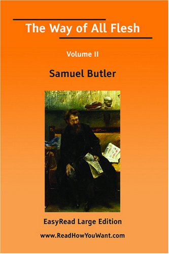 The Way of All Flesh Volume II Art & Literature