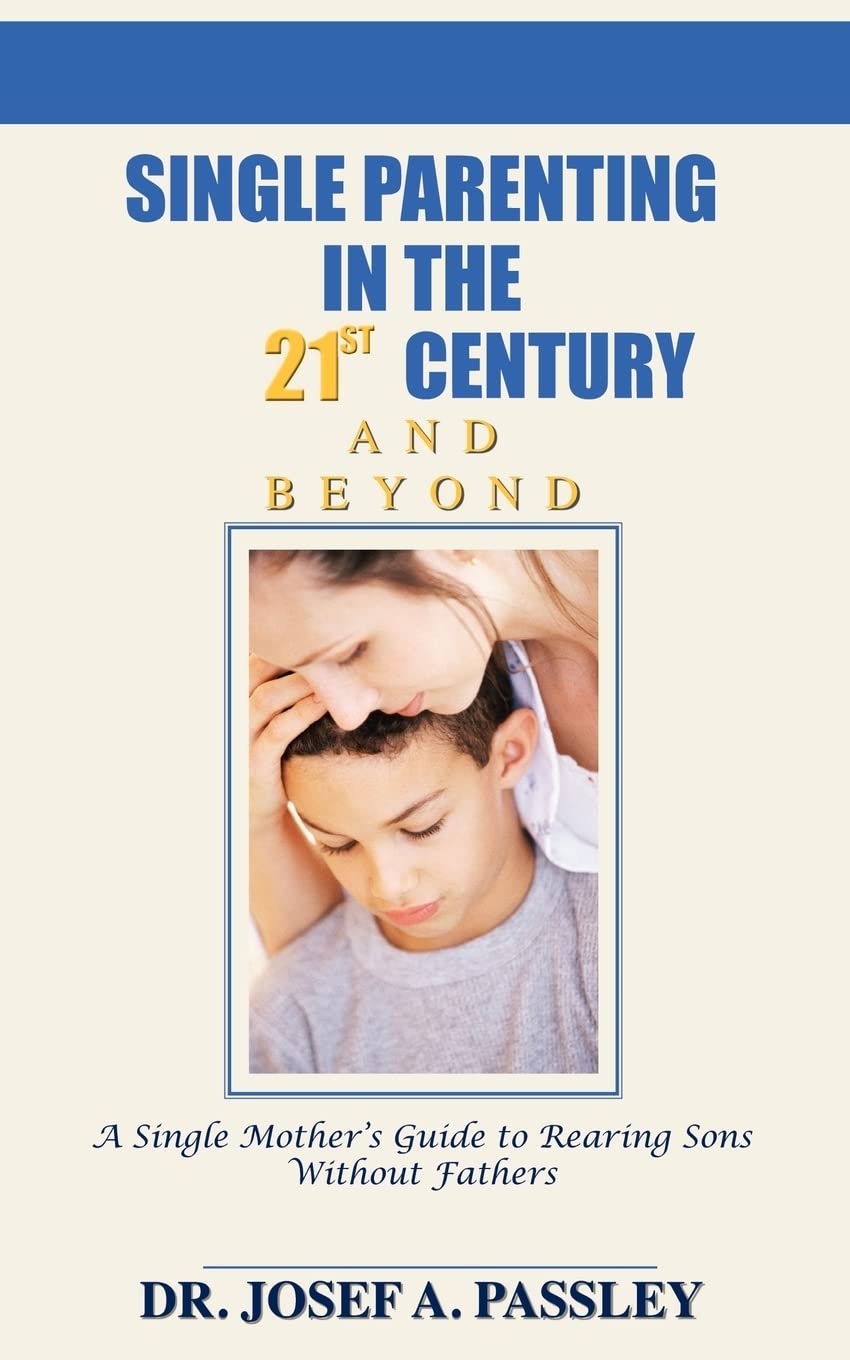 Single Parenting in the 21st Century and Beyond book