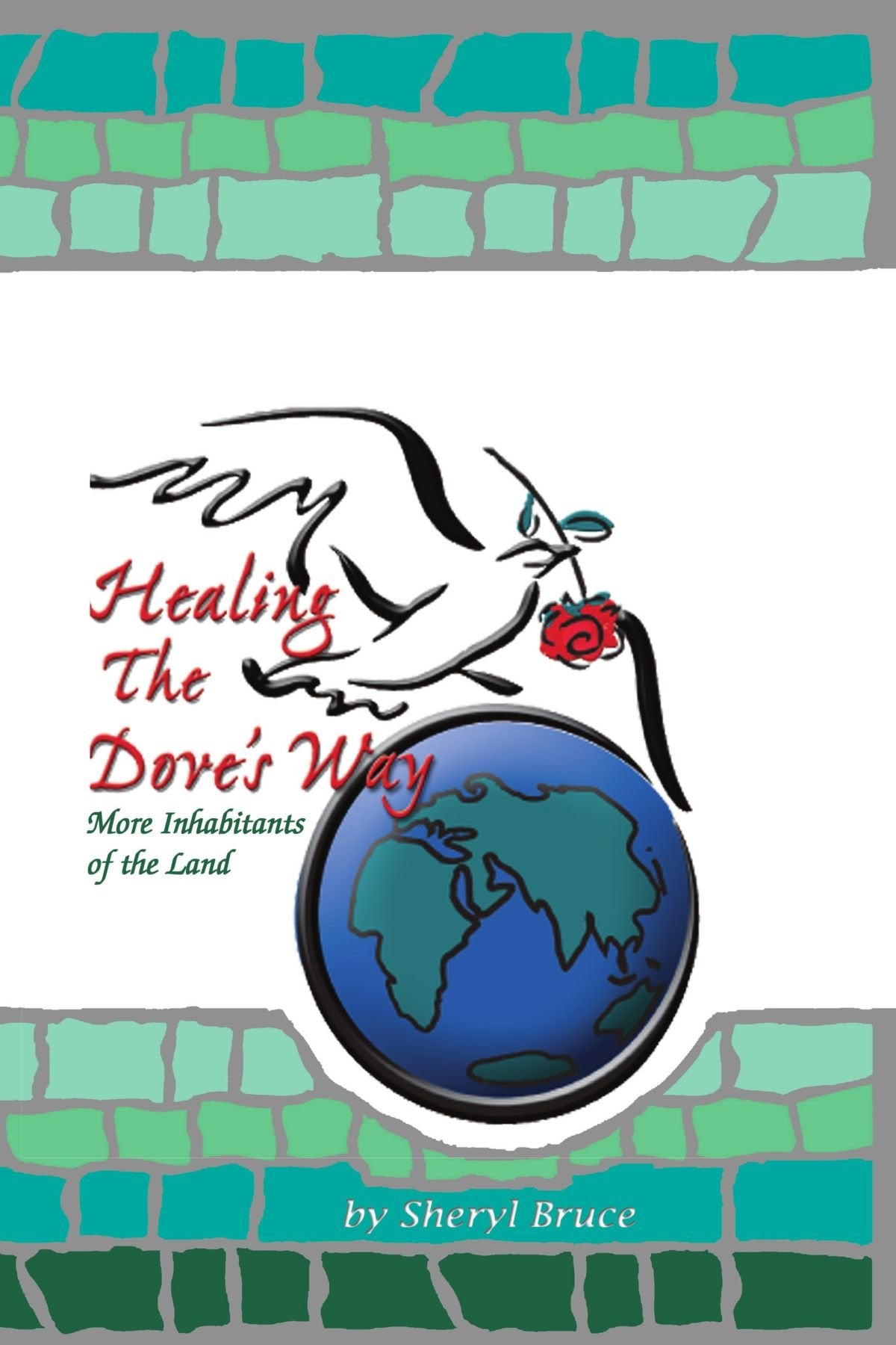 Healing the Dove's Way: More Inhabitants Of The Land Lifestyle