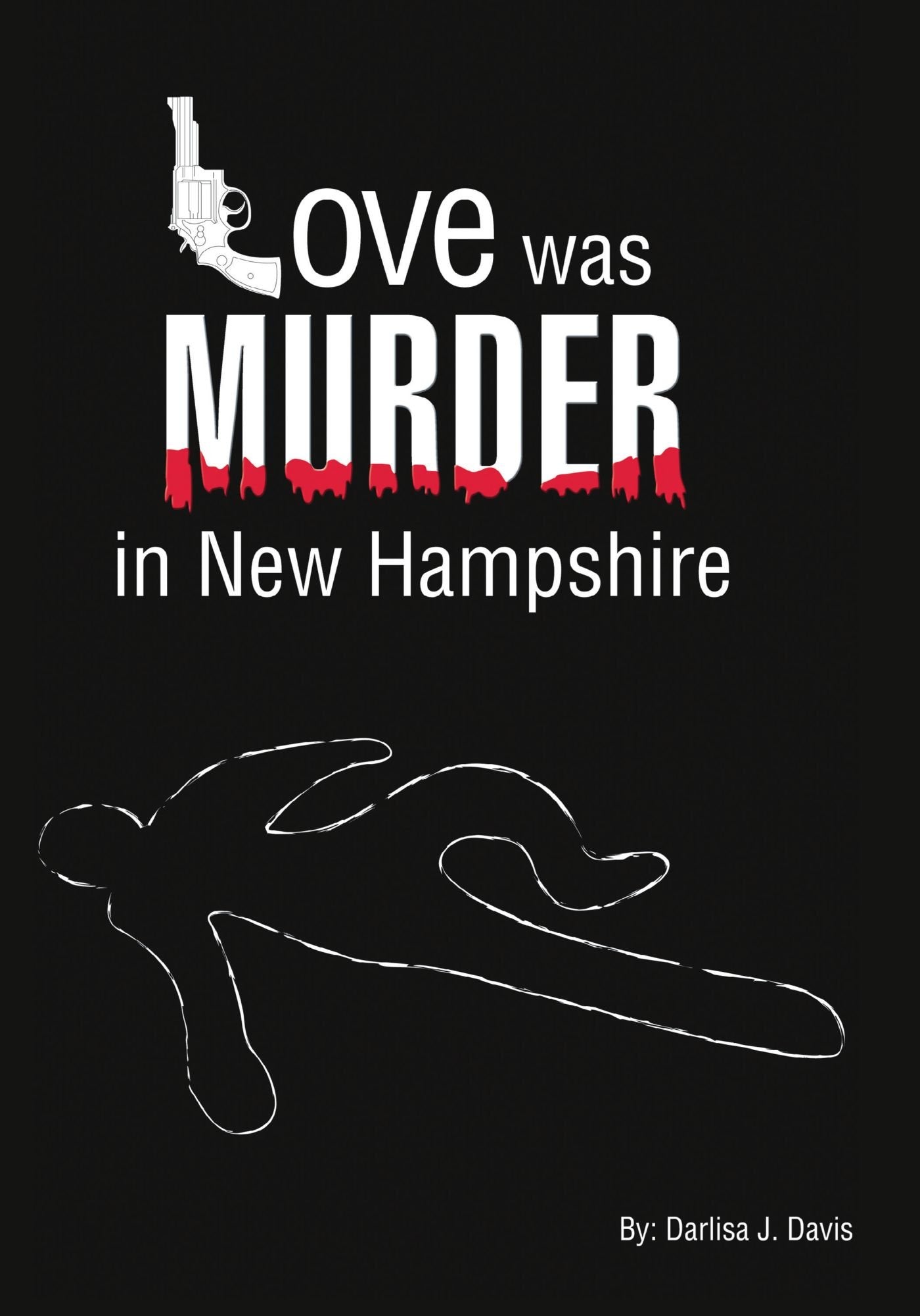 Love Was Murder in New Hampshire Contemporary literature