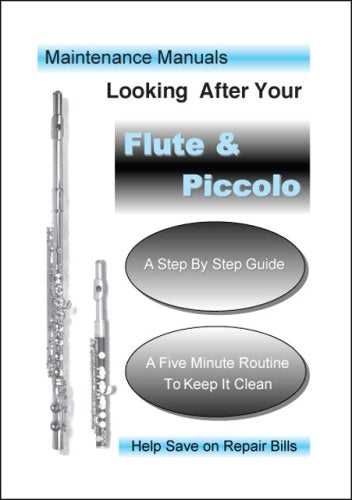 Looking After Your Flute and Piccolo Arts & Music