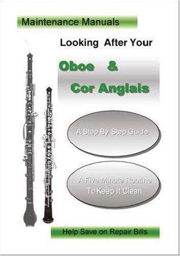 Looking After Your Oboe and Cor Anglais Arts & Music