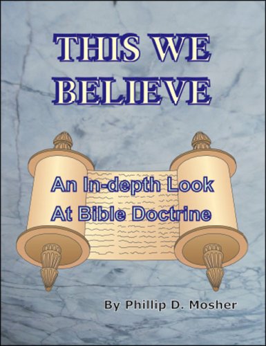 This We Believe: An In-depth Look at Bible Doctrine Religion & Esotericism
