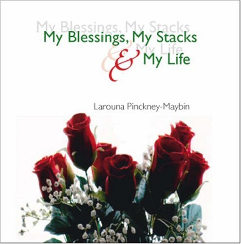 My Blessings, My Stacks, and My Life Poetry
