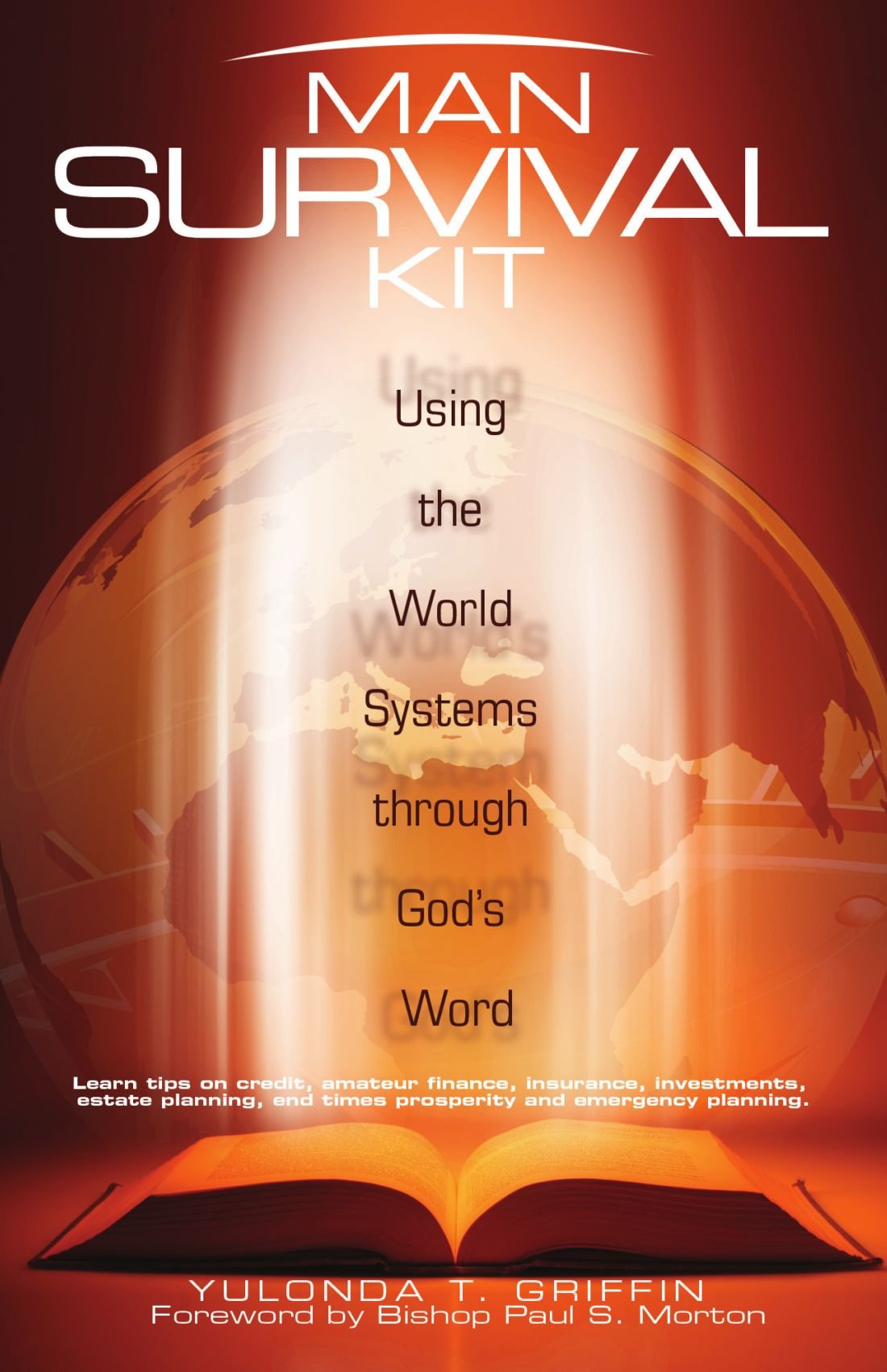 Man Survival Kit: Using the World Systems through God's Word Business, Finance & Career