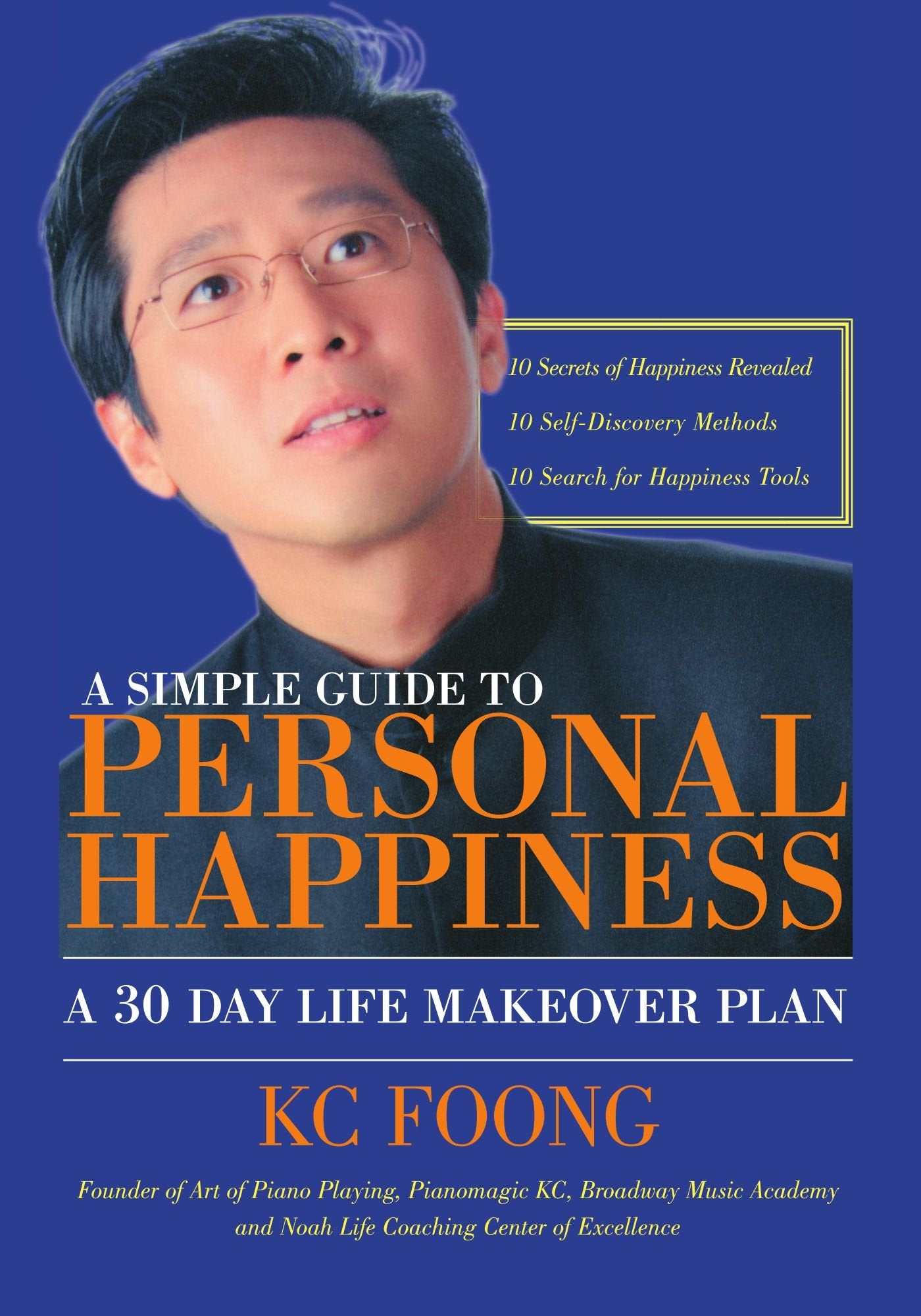 A Simple Guide to Personal Happiness: A 30 Day Life Makeover Plan Lifestyle