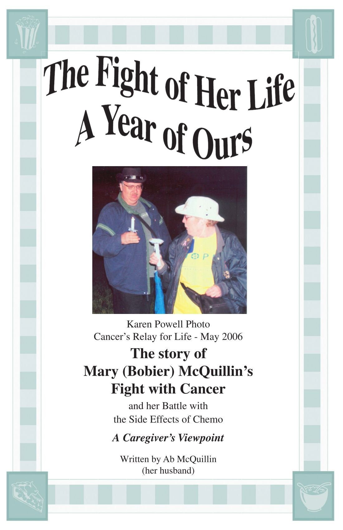 The Fight of Her Life: A Year of Ours Memories