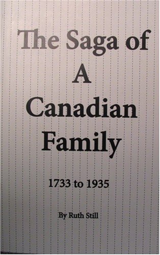 Saga of a Canadian Family : 1733 to 1935 Books