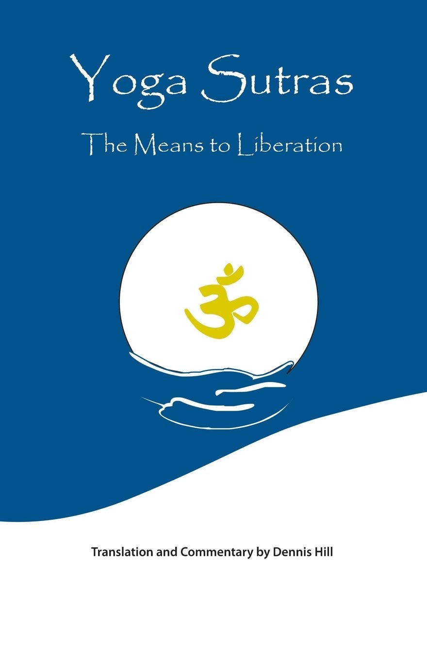 Yoga Sutras: The Means To Liberation Health, Nutrition & Fitness