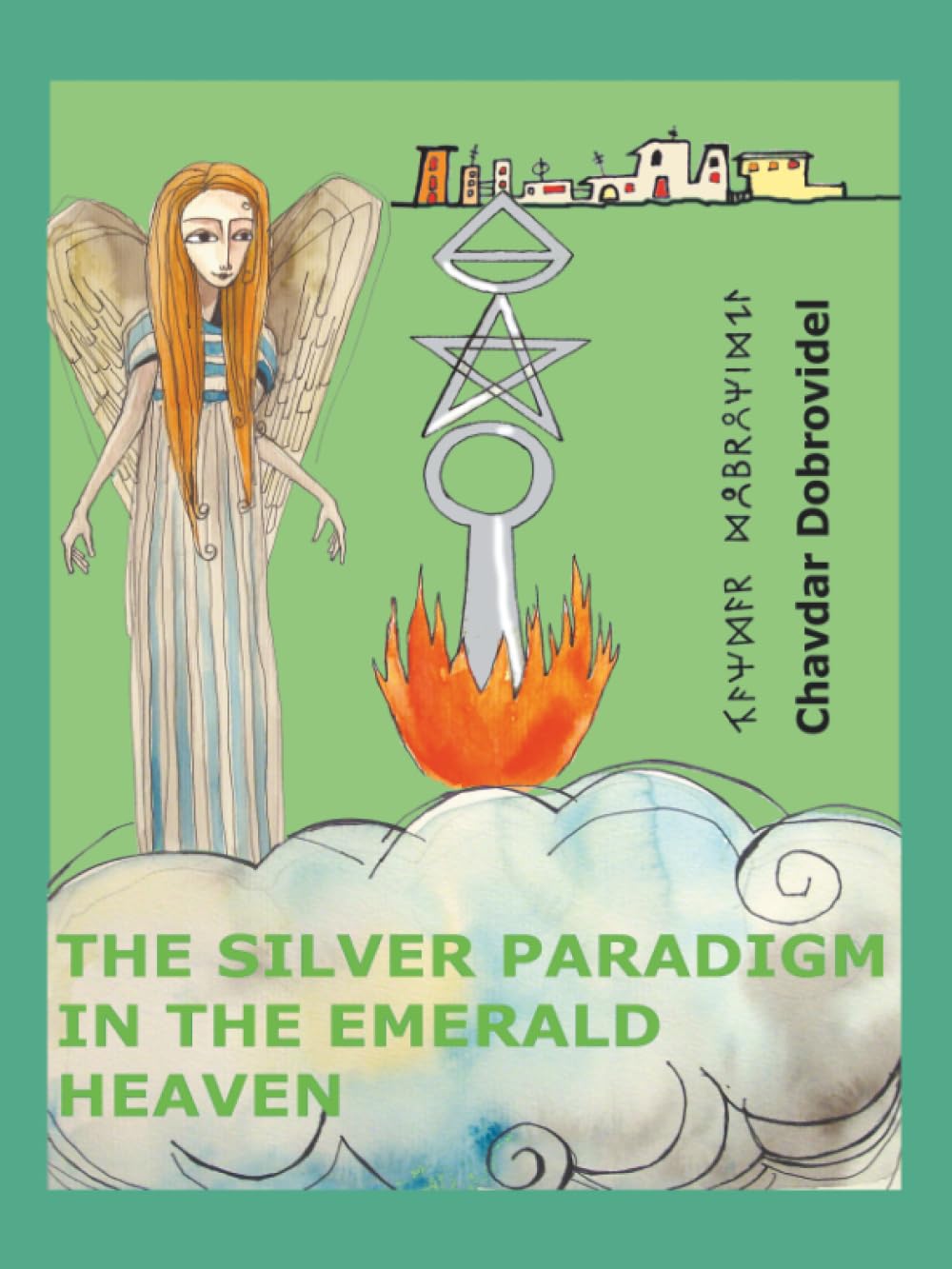 The Silver Paradigm in the Emerald Heaven Religion & Esotericism