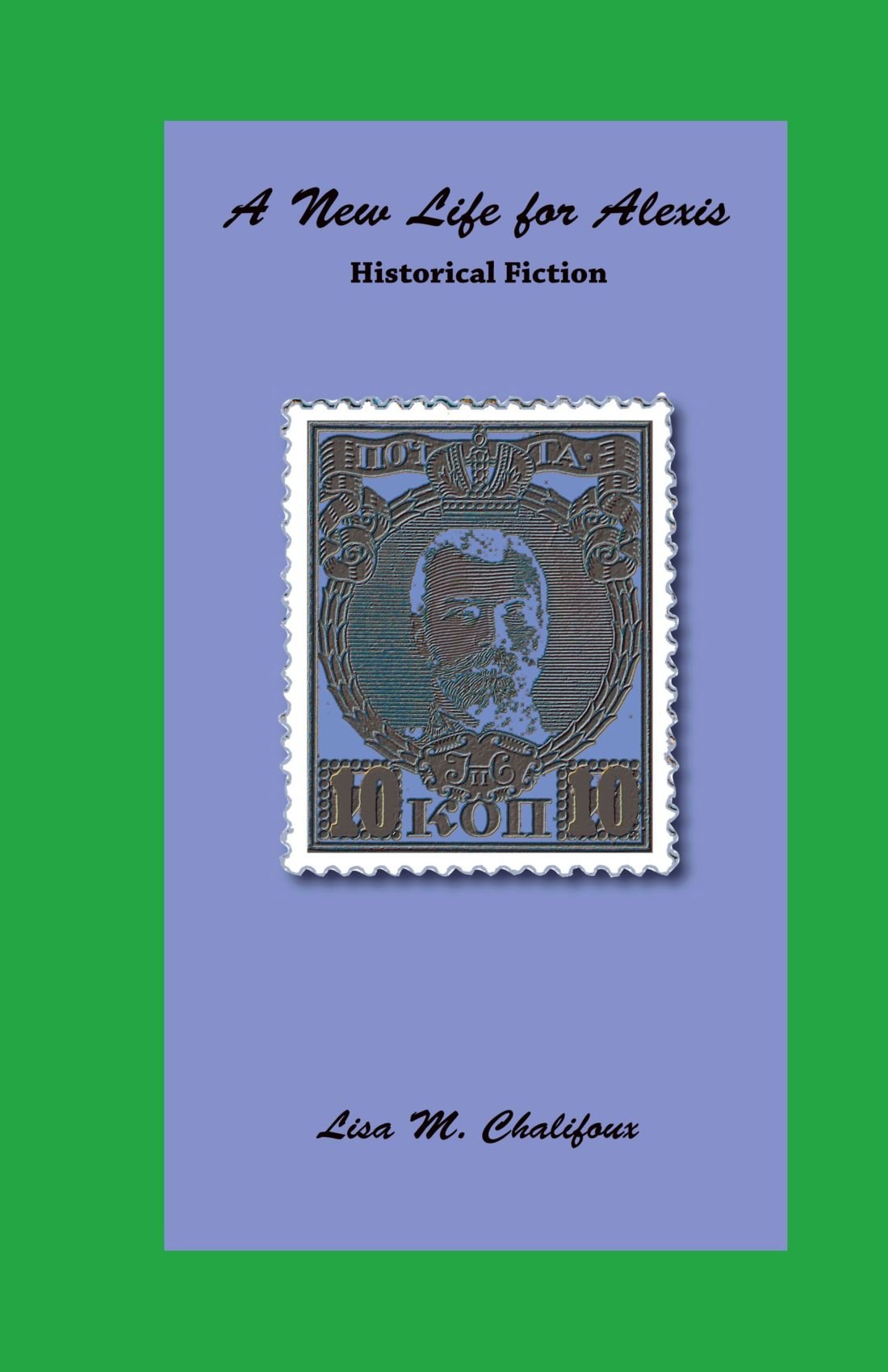 A New Life for Alexis: Historical Fiction Novels & Short Stories