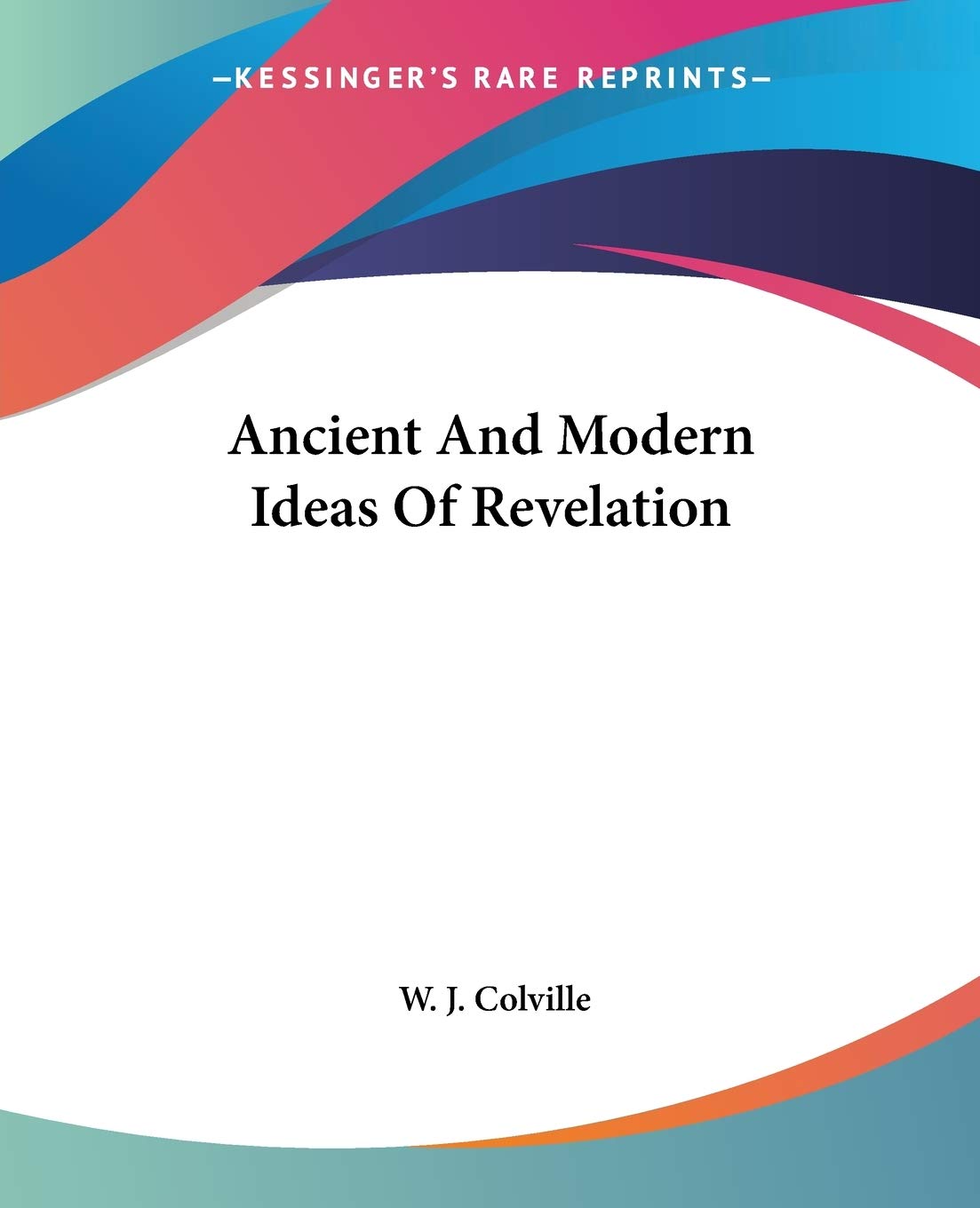 Ancient and Modern Ideas of Revelation Philosophy