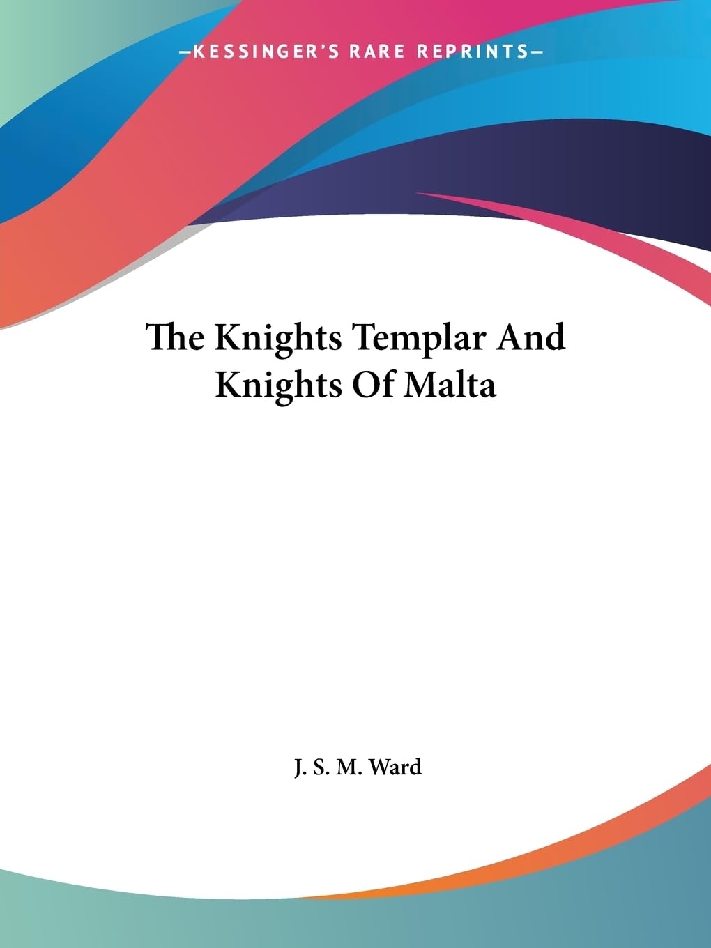 The Knights Templar and Knights of Malta Social Sciences