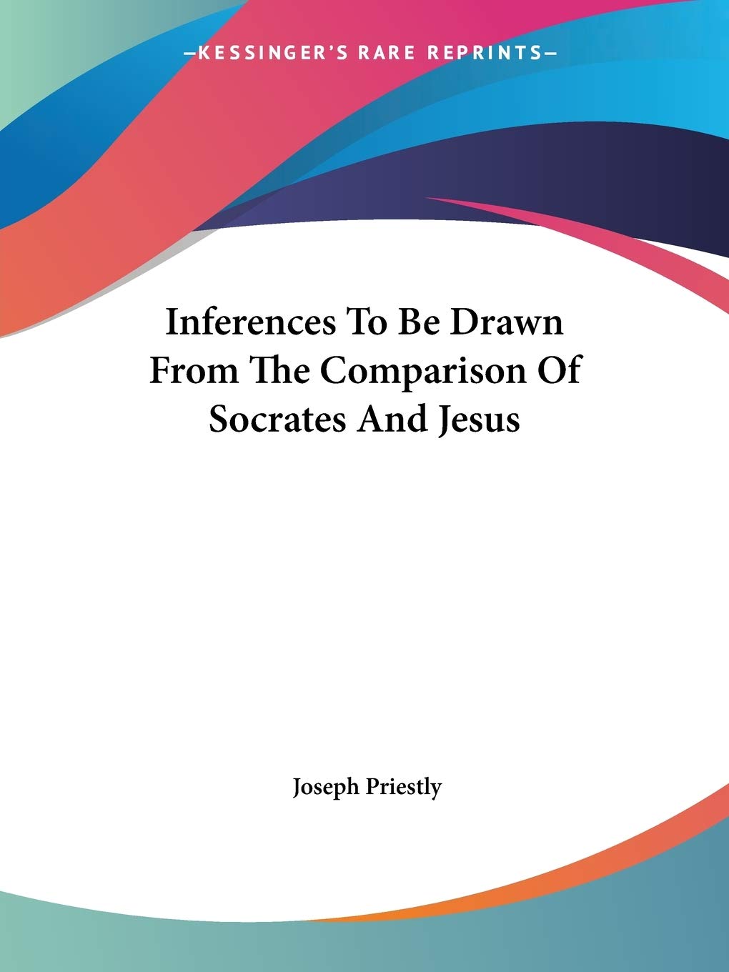 Inferences to Be Drawn from the Comparison of Socrates and Jesus Philosophy