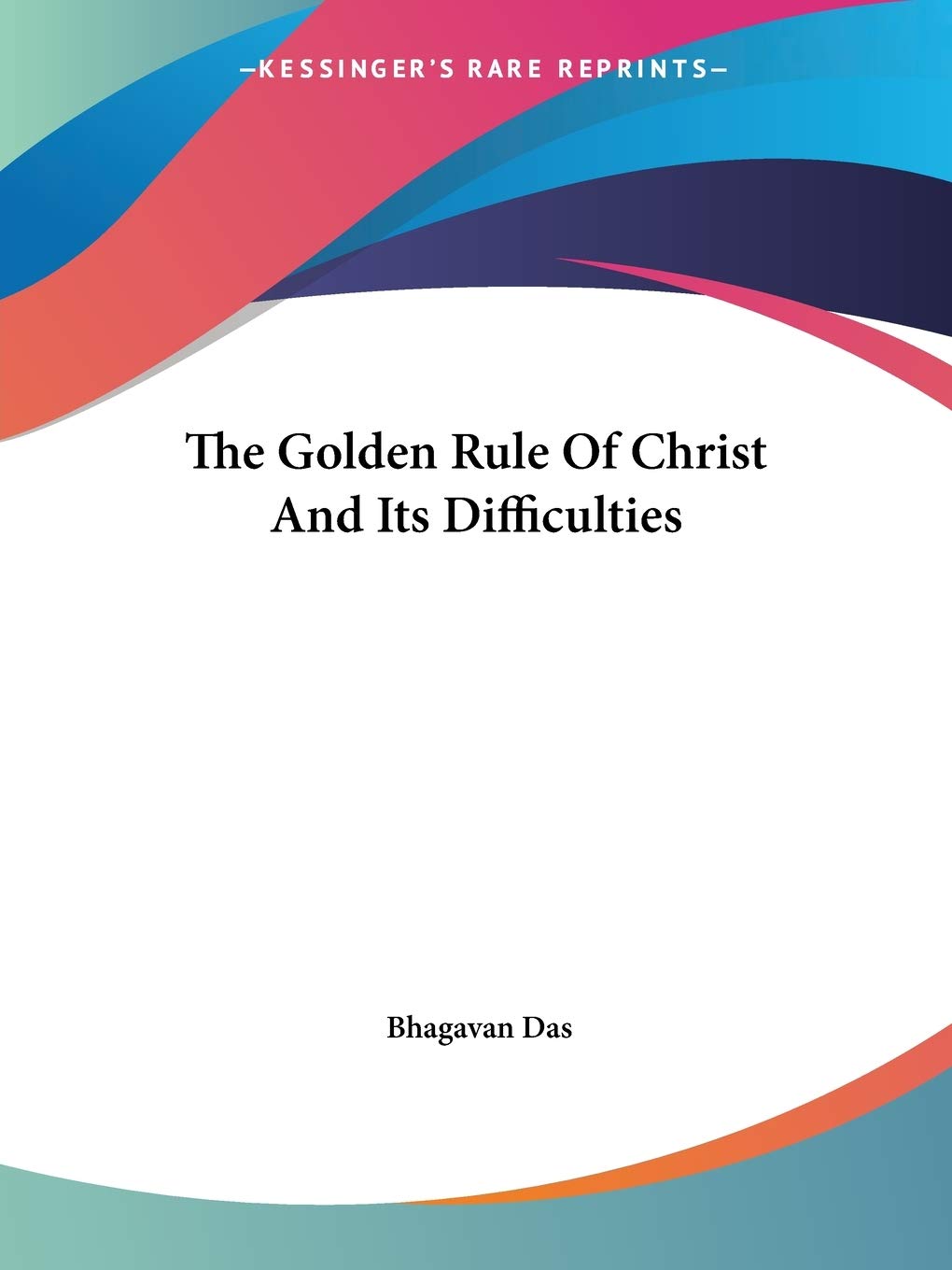 The Golden Rule of Christ and Its Difficulties Philosophy