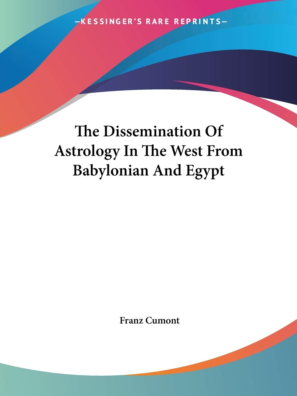 The Dissemination of Astrology in the West from Babylonian and Egypt Philosophy