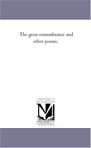 The great remembrance and other poems. Books